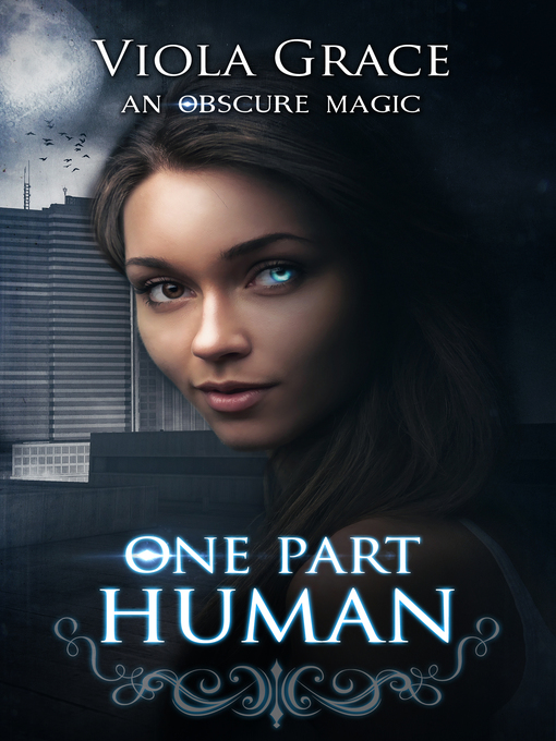 Title details for One Part Human by Viola Grace - Available